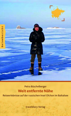 Die Insel Olchon im Baikalsee ist Kraftort der Autorin Petra Büschelberger. Seit Jahren reist sie immer wieder nach Russland