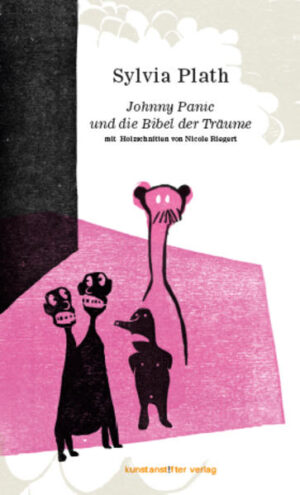 Johnny Panic und die Bibel der Träume: Erzählungen mit Illustrationen von Nicole Riegert | Sylvia Plath