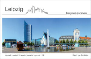 In dem kleinen mehrsprachigen Bildband Leipzig Impressionen werden die wichtigsten und schönsten Sehenswürdigkeiten