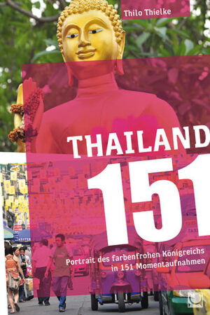 Thailand - Land des allgegenwärtigen Lächelns im legendären Goldenen Dreieck