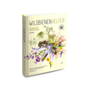 WILDBIENENHELFER: Wildbienen & Blühpflanzen | Anja Eder