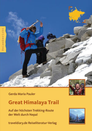 Der Great Himalaya Trail ist einer der längsten und höchstgelegenen Trails der Welt. Er windet sich 1.700km durch Nepal