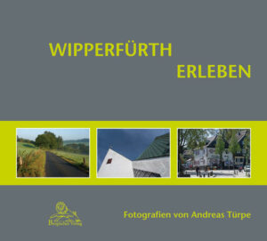 Ein umfassender Bildband über die Stadt Wipperfürth