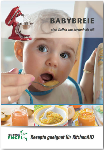 Rezeptheft Babybreie" für den KitchenAid - hochwertiger Offset-Druck in Farbe - DinA5-Heftung mit 60 Seiten - kein Original KitchenAid "Babybreie  Rezepte geeignet für KitchenAid Cook Processor" ist erhältlich im Online-Buchshop Honighäuschen.