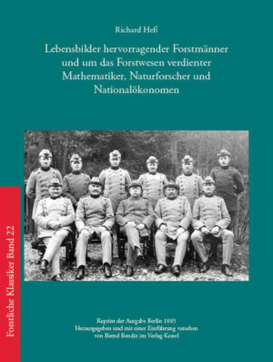 Band 22 der Schriftenreihe Forstliche Klassiker herausgegeben von Bernd Bendix