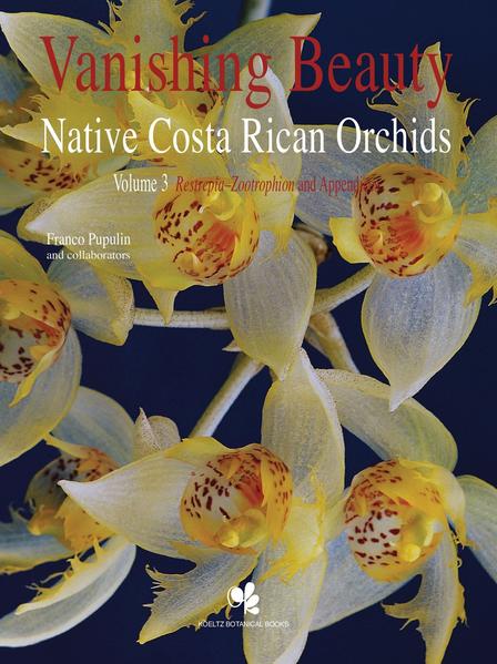 Honighäuschen (Bonn) - The third volume will be published late 2022 and will complete the impressing 3-volume set on native Costa Rican Native Orchids.