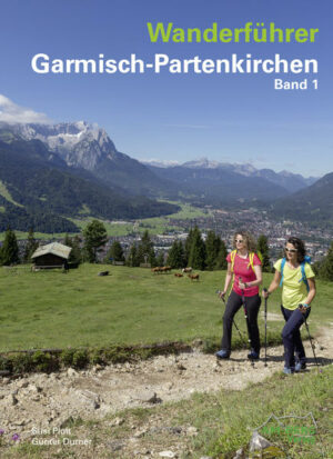 Wanderführer Garmisch-Partenkirchen Band 1 In der einzigartigen Bergwelt des Wettersteingebirges gibt es Tourenmöglichkeiten vom Feinsten. So unterschiedlich wie das Wettersteingebirge