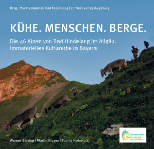 Das Buch zu den 46 Alpen von Bad Hindelang. Ein einzigartiges Dokument der Alpwirtschaft in Bayern. 176 teils spektakulär bebilderte Seiten