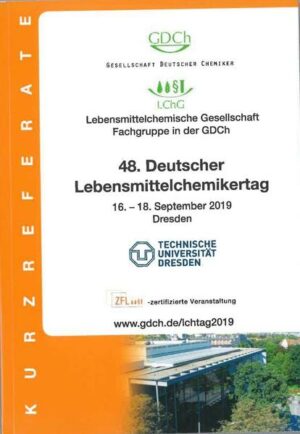 Honighäuschen (Bonn) - Das vorliegende Buch beschreibt die wissenschaftlichen Beiträge zum 48. Deutschen Lebensmittelchemiker, 16. - 18. September 2019, Dresden
