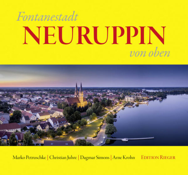 Der besondere Blick auf Neuruppin und die Ortschaften rund um den Ruppiner See. Die Vogelperspektive resp. der Drohnen-Blick eröffnet neue Sichten auf Stadt