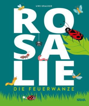 Rosalie, die Feuerwanze | Uwe Krauser