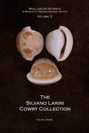 Honighäuschen (Bonn) - This book shows more than 1,000 selected specimens from the Larini collection, and features nearly all species of cowries, most subspecies, and forms, to present the beauty and diversity of the cowry shells, and a portrait of an irreplaceable malacological heritage from a long lost epoch.