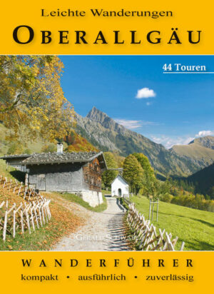 Ein kompakter Wanderführer im handlichen Hosentaschen-Format mit 44 leichten Wanderungen im Oberallgäu