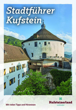 Stadtführer von Kufstein und Umgebung "Stadtführer Kufstein" Karten