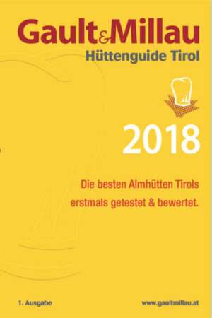 Die besten Almhütten Tirols erstmals getestet & bewertet. "Gault&Millau Hüttenguide Tirol 2018" Der Hotel- und Restaurantführer ist erhältlich im Online-Buchshop Honighäuschen.
