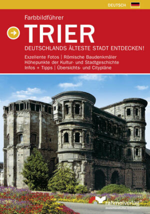Trier Deutschlands älteste Stadt entdecken "Farbbildführer Trier - Deutschlands älteste Stadt endecken!" Der Reiseführer ist erhältlich im Online-Buchshop Honighäuschen.
