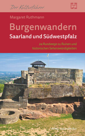 Das Saarland und die Südwestpfalz sind noch häufig unentdeckte