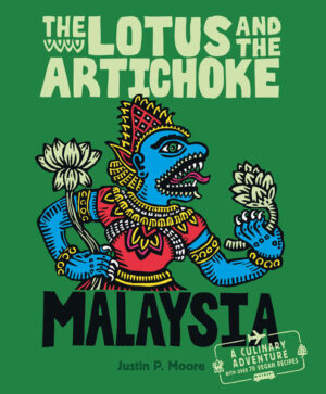 Southeast Asia and Malaysia was the destination world-traveling artist and cook Justin P. Moore chose for a 5 week adventure across the Malaysian peninsula, to the city-state of Singapore, and around the island of Borneo. As always, he’s interested in the country and people he’s visiting, and anxious to dive deep into the mixing-pot of diverse culinary influences of the region: Malaysian, Thai, Chinese, Indian, Indonesian... and a lot more. As with the previous three volumes in his series of internationally successful The Lotus and the Artichoke cookbooks, these recipes are the mouth-watering results of direct contact, daily dialogue, and intense cooking sessions with the locals - at their homes, in the restaurants, and at food carts and street food stalls across the land. On this journey his stays included a jungle treehouse in Borneo, backpacker guesthouses in the big cities, and downtown hotels and and simple apartments in China Town and India Town. The Lotus and the Artichoke MALAYSIA features over 70 totally vegan recipes inspired by Justin’s travels and experiences on the road and in kitchens all over the world. This fourth book in the series again masterfully showcases his remarkable blend of personal artwork, travel stories, original culinary creations and down-to-earth food photography.