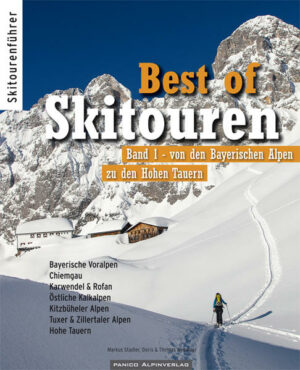 Best of Skitouren Band 1  50 Skitouren von den Bayerischen Alpen bis zu den Hohen Tauern. "Best of Skitouren" Der Reiseführer ist erhältlich im Online-Buchshop Honighäuschen.