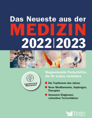 Honighäuschen (Bonn) - Wegweisende Fortschritte, die Ihr Leben verändern  Die Topthemen des Jahres  Neue Medikamente, Impfungen, Therapien  Genauere Diagnosen, schnellere Testverfahren