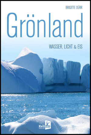 Ein unterhaltsamer Reisebericht mit vielen Farbfotos Ein Traum wird wahr: Grönland stand bei Brigitte Dürr und ihrem Mann schon lange als Reiseziel auf der Wunschliste
