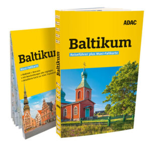 Der praktische ADAC Reiseführer plus Baltikum begleitet Sie nach Estland