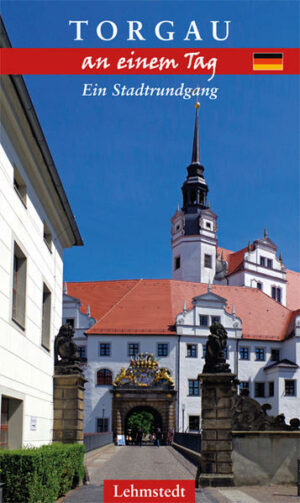 Die Renaissancestadt Torgau ist ein touristischer Geheimtipp  noch. Verfügt die Stadt an der Elbe doch über ein grandioses städtebauliches Ensemble mit 500 Baudenkmalen aus der Zeit der Spätgotik und der Renaissance