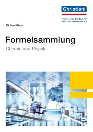 Honighäuschen (Bonn) - Kompakte Sammlung der wichtigsten Formeln für die Arbeit im Labor. Besonders geeignet für Auszubildende in Laborberufen, als handliche Referenz, zur Prüfungsvorbereitung und in Klausuren.