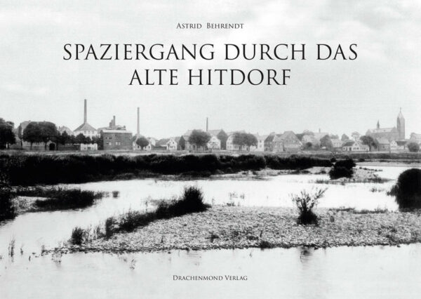 Hitdorf am Rhein  heute beschauliches Ausflugsstädtchen