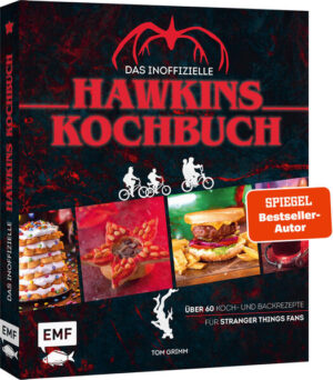 - Eine Kleinstadt lüftet ein Geheimnis um neue Rezepte: Mache dich bereit für einen Besuch in Hawkins! - Entdecke Außergewöhnliches - der preisgekrönte Autor Tom Grimm bringt die Welt von Stranger Things in deine Küche - Fantastisch inszenierte Foodbilder