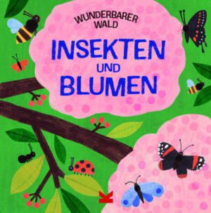 Wunderbarer Wald: Insekten und Blumen | Susie Williams