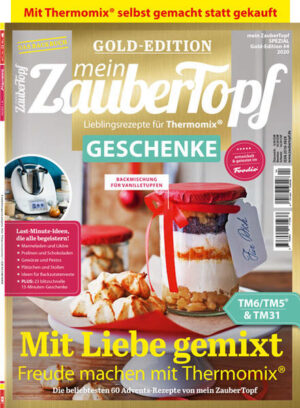 Mit Liebe gemixt - zaubere persönliche Geschenke für Familie und Freunde ganz einfach selbst mit dem Thermomix®. In der neuen mein ZauberTopf GOLD-EDITION „Geschenke” findest du die beliebtesten 60 Advents-Rezepte von mein ZauberTopf. Knusprige Plätzchen, winterlich aromatisierte Aufstriche und Liköre sowie hausgemachte Pestos: In dieser Ausgabe stecken für dich Ideen, mit denen du alle begeisterst! Extra wertvoll: Du erfährst in vielen Tipps und Tricks, wie du Leckeres in nur 10 Minuten mixt oder wie du süße Reste vom bunten Teller - wie deine Schoko-Nikoläuse - in geniale Süßigkeiten verwandelst! Jetzt die neue Ausgabe sichern und sowohl süße als auch herzhafte Überraschungen aus dem Thermomix® verschenken. Bestelle die GOLD-EDITION „Geschenke“ gleich hier! Viel Spaß beim Mixen und Genießen wünscht dein Team der mein ZauberTopf