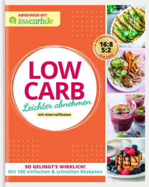 - Der 4. Band der Einsteigerreihe „Abnehmen mit lowcarb.de"