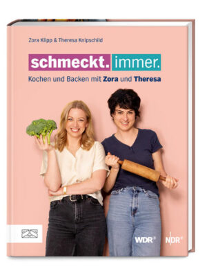 Das erste Buch zur erfolgreichen TV-Kochsendung „Schmeckt. Immer.“