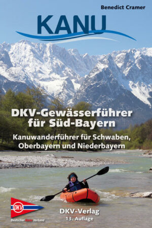 DKV-Gewässerführer für Süd-Bayern Wohl keine deutsche Kanuregion bietet eine solche Vielfalt von Gewässern wie Bayern. Vom steilen Wildbach bis zum Wiesenfluss
