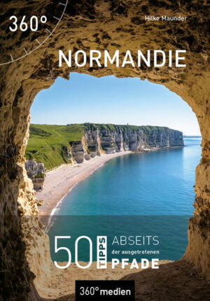 Die Netflix-Serie Lupin hat die Normandie zu einem touristischen Hotspot gemacht. Bei den 50 Tipps in diesem Buch treffen Sie garantiert keine Massen