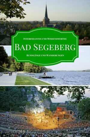 Bad Segeberg mit seinen 17.000 Einwohnern ist Kreisstadt des zugehörigen Kreises Segeberg