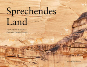 Ein kulturanthropologischer Reise-Essay ins Kerngebiet der Navajo-Reservation: dem Canyon de Chelly