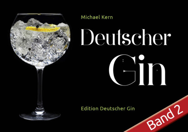 Das Buch für Gin-Liebhaber. 182 deutsche Ginherstelle werden hier vorgestellt. Das ist bereits Band 2, nach dem großen Erfolg von Band 1 in 2017.