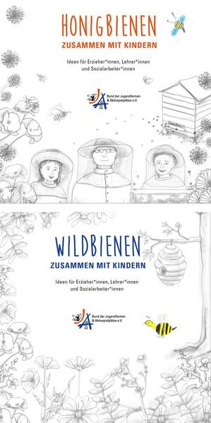 Honigbienen / Wildbienen - Zusammen mit Kindern: Ideen für Erzieher*innen, Lehrer*innen und Sozialarbeiter*innen | Dr. Catarina von Schwerin
