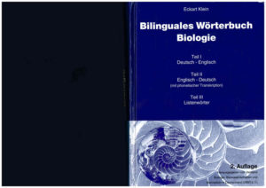 Honighäuschen (Bonn) - Bilinguales Fachwörterbuch zum Erlernen von biowissenschaftlichen Fachbegriffen auf Deutsch und Englisch. Eher eine Enzyklopädie als ein reines Wörterbuch, mit Ausspracheregeln für die englischen Fachbegriffe.
