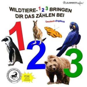 Wildtiere - 1-2-3- bringen dir das Zählen bei: Dt. /Engl. | Catrin Hammer