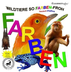 Wildtiere so farben-froh: Dt. /Engl. | Catrin Hammer