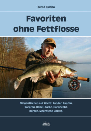 Honighäuschen (Bonn) - Leitfaden für Fliegenfischer zum Fang von Fischen ohne Fettflossen in heimischen Gewässern und im Meer. Fliegenfischen auf Hecht, Zander, Rapfen, Karpfen, Döbel, Barbe, Hornhecht, Dorsch, Meeräsche und Co.