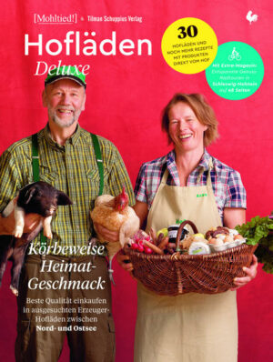 Körbeweise Heimat-Geschmack aus Schleswig-Holstein bietet die nun schon vierte Deluxe-Ausgabe. Diesmal geht es um Hofläden und Rezepte von Restaurants