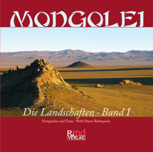 Gedanken zu ausgezeichneten und eindrucksvollen Farbfotografien der vielfältigen Landschaften einer ersten Reise durch die Mongolei. "Mongolei" Der Reisebericht ist erhältlich im Online-Buchshop Honighäuschen.