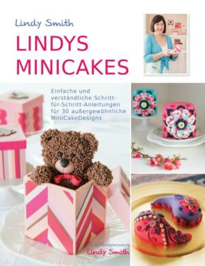 Ein anschaulicher Ratgeber für dekorative Minikuchen mit fachkundiger Anleitung von der weltbekannten Kuchendekorateurin, Lindy Smith. "Lindys Minicakes" ist erhältlich im Online-Buchshop Honighäuschen.