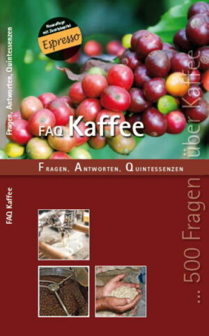 Alles Wissenswerte zum Thema Kaffee 500 Fragen und 500 kurze und prägnante Antworten Von der Pflanze bis zum Kaffee in der Tasse "FAQ KAFFEE" ist erhältlich im Online-Buchshop Honighäuschen.