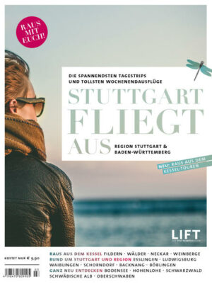 STUTTGART FLIEGT AUS 2017/18 ist der erfolgreiche Ausflugs-Guide für Stuttgart