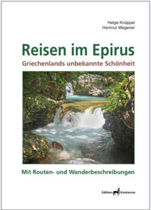 Erstes Reisenuch zum Epirus mit 15 Routenbeschreibungen und 20 Wanderkarten "Reisen im Epirus - Griechenlands unbekannte Schönheit" Der Reiseführer ist erhältlich im Online-Buchshop Honighäuschen.